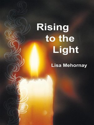 cover image of Rising To The Light